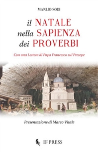 Il Natale nella sapienza dei proverbi. Con una Lettera di papa Francesco sul Presepe - Librerie.coop Il Natale nella sapienza dei proverbi. Con una Lettera di papa Francesco sul Presepe - Librerie.coop