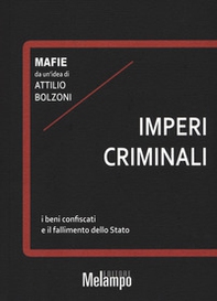 Imperi criminali. I beni confiscati e il fallimento dello Stato - Librerie.coop Imperi criminali. I beni confiscati e il fallimento dello Stato - Librerie.coop