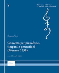 Concerto per pianoforte, timpani e percussioni (Monaco 1958) - Librerie.coop