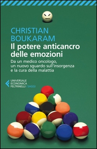 Il potere anticancro delle emozioni. Da un medico oncologo, un nuovo sguardo sull'insorgenza e la cura della malattia - Librerie.coop Il potere anticancro delle emozioni. Da un medico oncologo, un nuovo sguardo sull'insorgenza e la cura della malattia - Librerie.coop