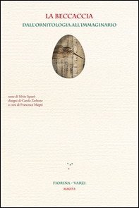 La beccaccia. Dall'ornitologia all'immaginario - Librerie.coop