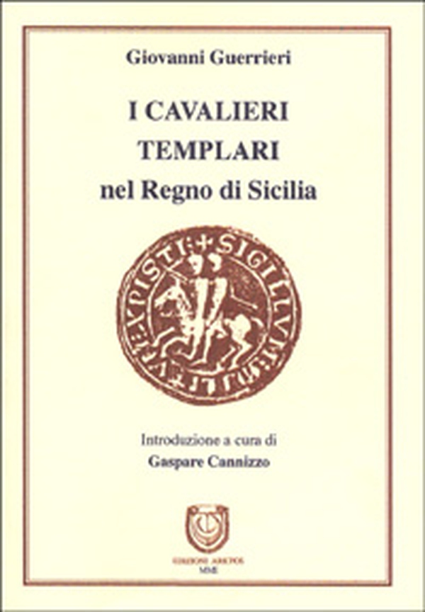 Cavalieri Templari nel Regno di Sicilia - Librerie.coop Cavalieri Templari nel Regno di Sicilia - Librerie.coop