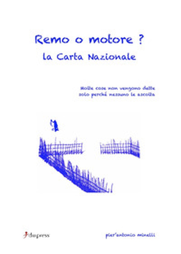 Remo o motore? La Carta Nazionale - Librerie.coop Remo o motore? La Carta Nazionale - Librerie.coop