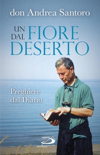 Un fiore dal deserto. Preghiere dal Diario - Librerie.coop Un fiore dal deserto. Preghiere dal Diario - Librerie.coop