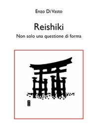 Reishiki. Non solo una questione di forma - Librerie.coop