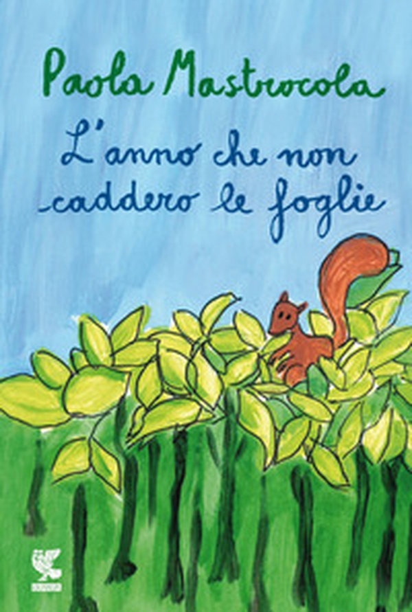L'anno che non caddero le foglie - Librerie.coop L'anno che non caddero le foglie - Librerie.coop