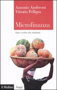 Microfinanza. Dare credito alle relazioni - Librerie.coop