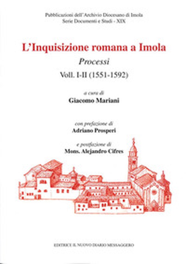 L'Inquisizione romana a Imola. Processi - Librerie.coop L'Inquisizione romana a Imola. Processi - Librerie.coop