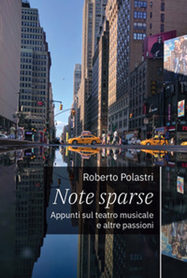 Note sparse. Appunti sul teatro musicale e altre passioni - Librerie.coop Note sparse. Appunti sul teatro musicale e altre passioni - Librerie.coop