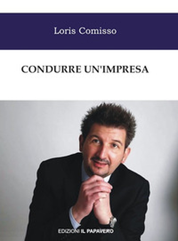 Condurre un'impresa - Librerie.coop Condurre un'impresa - Librerie.coop