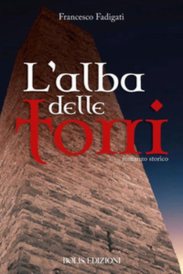 L'alba delle torri - Librerie.coop L'alba delle torri - Librerie.coop