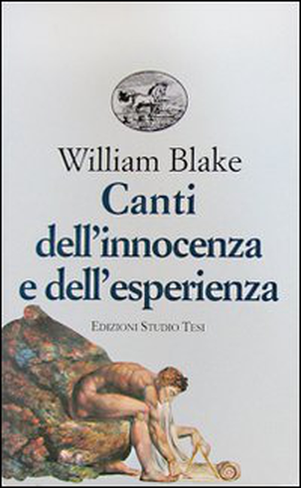 Canti dell'innocenza e dell'esperienza - Librerie.coop Canti dell'innocenza e dell'esperienza - Librerie.coop