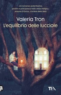 L'equilibrio delle lucciole - Librerie.coop L'equilibrio delle lucciole - Librerie.coop