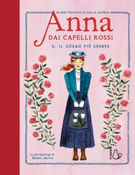 Il sogno più grande. Anna dai capelli rossi - Vol. 6 - Librerie.coop