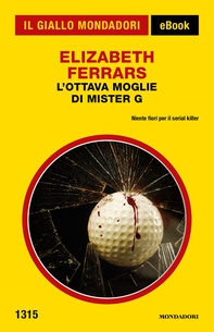 L'ottava moglie di Mister G (Il Giallo Mondadori) - Librerie.coop L'ottava moglie di Mister G (Il Giallo Mondadori) - Librerie.coop