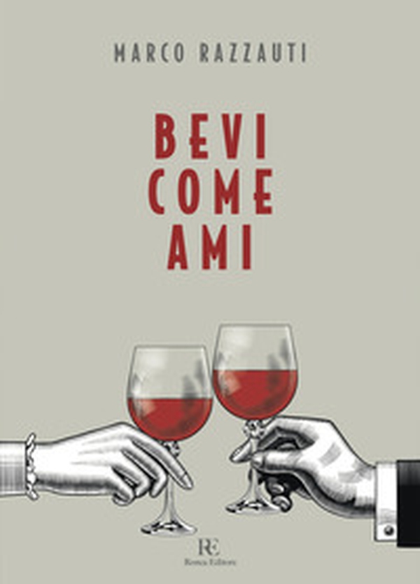 Bevi come ami - Librerie.coop Bevi come ami - Librerie.coop