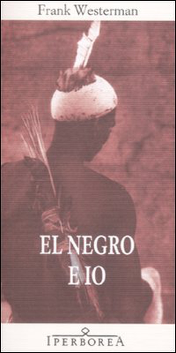 El negro e io - Librerie.coop El negro e io - Librerie.coop