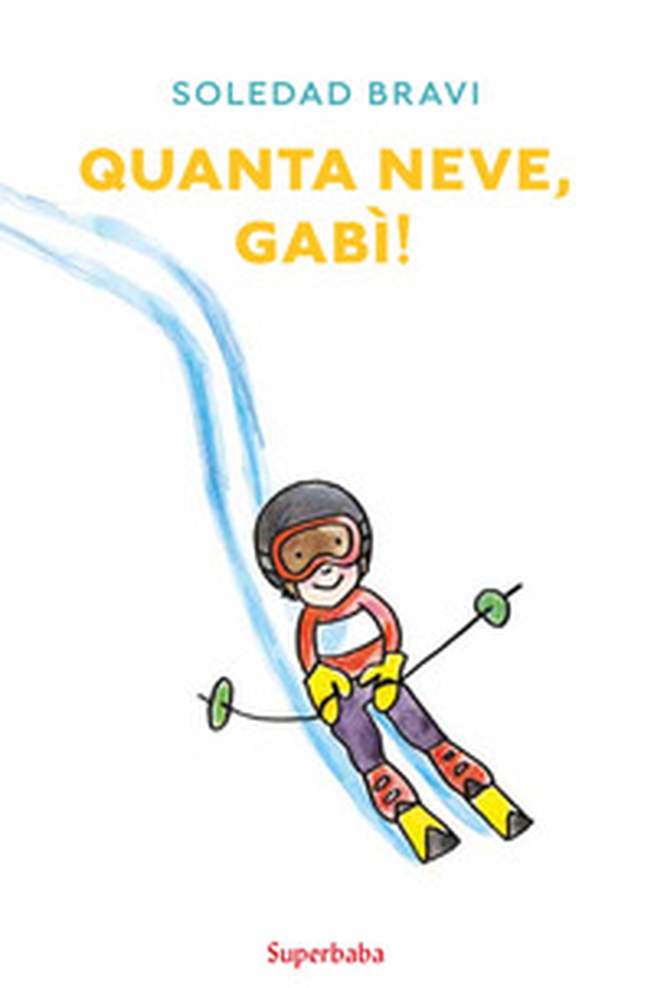 Quanta neve, Gabì! - Librerie.coop Quanta neve, Gabì! - Librerie.coop