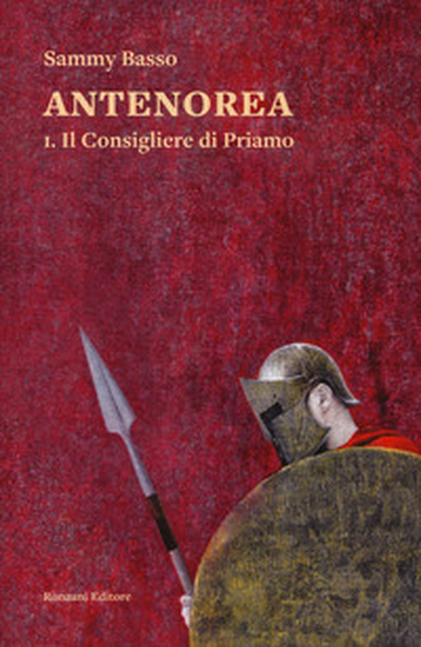 Il consigliere di Priamo. Antenorea - Vol. 1 - Librerie.coop Il consigliere di Priamo. Antenorea - Vol. 1 - Librerie.coop