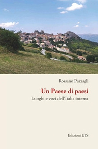 Un paese di paesi. Luoghi e voci dell'Italia interna - Librerie.coop