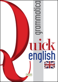 Quick english. Grammatica. Ediz. italiana e inglese - Librerie.coop