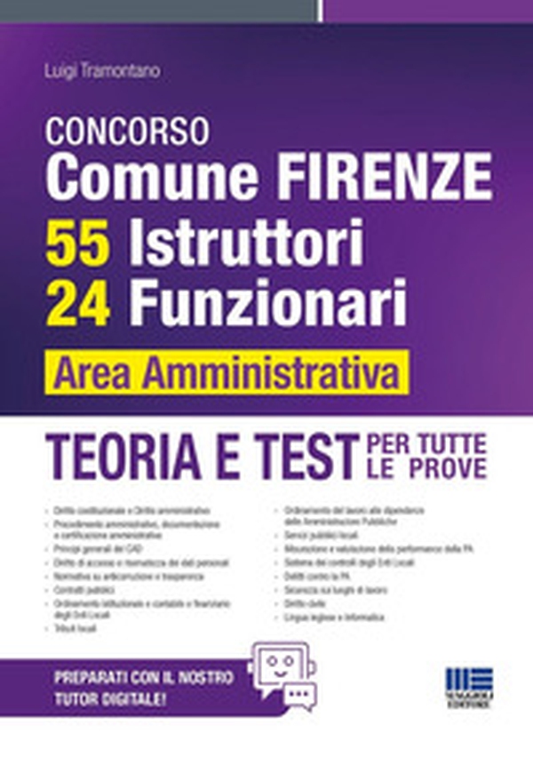 Concorso Comune Firenze. 55 istruttori, 24 funzionari area amministrativa. Teoria e test per tutte le prove - Librerie.coop Concorso Comune Firenze. 55 istruttori, 24 funzionari area amministrativa. Teoria e test per tutte le prove - Librerie.coop