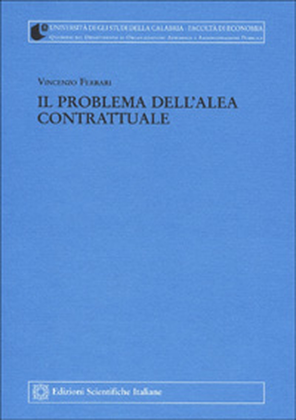 Il problema dell'alea contrattuale - Librerie.coop Il problema dell'alea contrattuale - Librerie.coop
