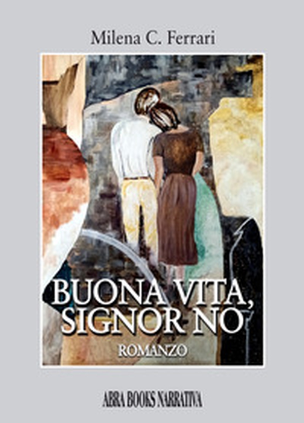 Buona vita, Signor No - Librerie.coop Buona vita, Signor No - Librerie.coop
