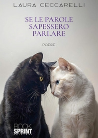 Se le parole sapessero parlare - Librerie.coop