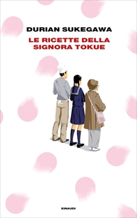 Le ricette della signora Tokue - Librerie.coop Le ricette della signora Tokue - Librerie.coop