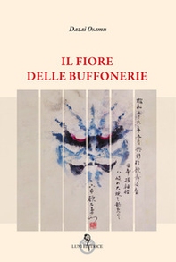 Il fiore delle buffonerie - Librerie.coop Il fiore delle buffonerie - Librerie.coop