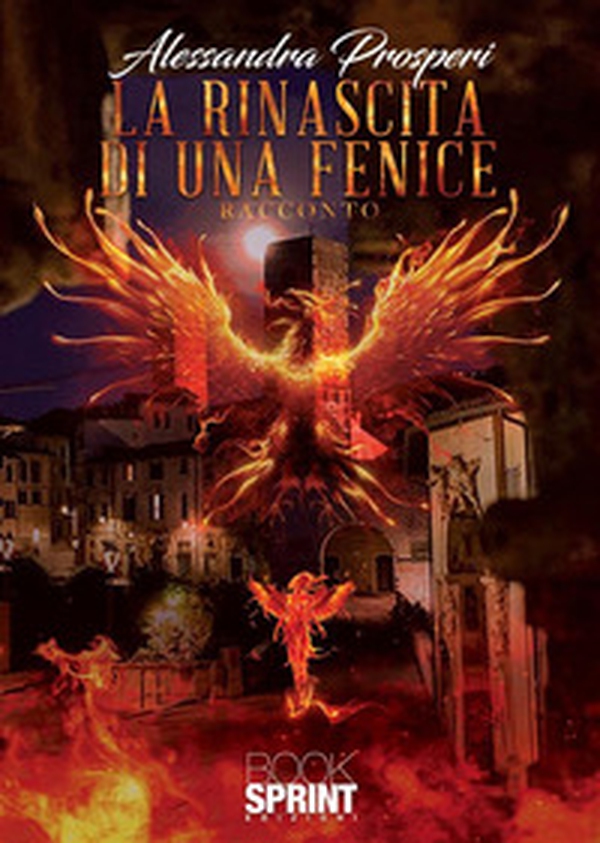 La rinascita di una fenice - Librerie.coop La rinascita di una fenice - Librerie.coop