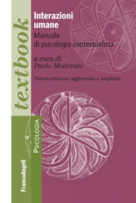 Interazioni umane. Manuale di psicologia contestualista - Librerie.coop