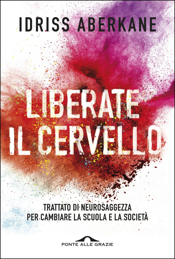 Liberate il cervello - Librerie.coop Liberate il cervello - Librerie.coop