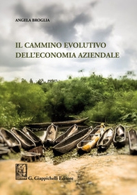 Il cammino evolutivo dell'economia aziendale - Librerie.coop