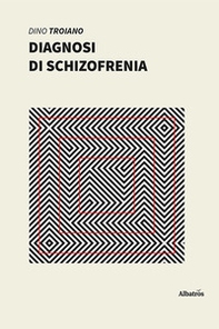 Diagnosi di schizofrenia - Librerie.coop