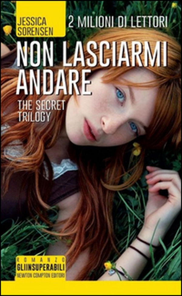 Non lasciarmi andare. The Secret Trilogy - Librerie.coop Non lasciarmi andare. The Secret Trilogy - Librerie.coop