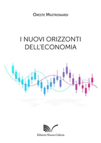 I nuovi orizzonti dell'economia - Librerie.coop