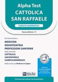 Alpha Test Cattolica San Raffaele. Esercizi commentati. Ediz. MyDesk - Librerie.coop