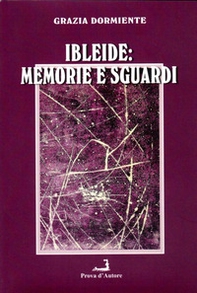 Ibleide. Memorie e sguardi - Librerie.coop