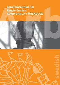 Regolamento scuole e nidi d'infanzia del Comune di Reggio Emilia. Ediz. svedese - Librerie.coop