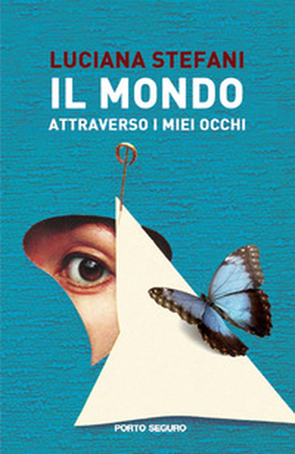 Il mondo attraverso i miei occhi - Librerie.coop Il mondo attraverso i miei occhi - Librerie.coop