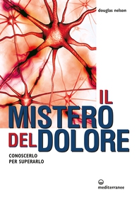 Il mistero del dolore - Librerie.coop