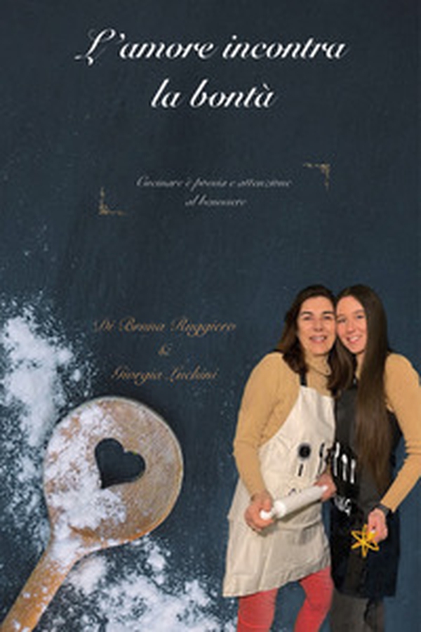 L'amore incontra la bontà - Librerie.coop L'amore incontra la bontà - Librerie.coop