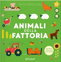 Animali della fattoria. GiocaEsplora - Librerie.coop Animali della fattoria. GiocaEsplora - Librerie.coop
