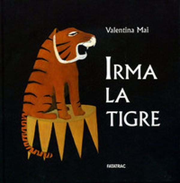 Irma la tigre - Librerie.coop Irma la tigre - Librerie.coop