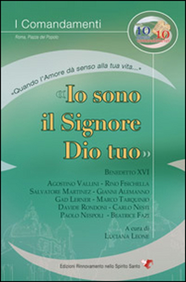 Io sono il Signore Dio tuo - Librerie.coop Io sono il Signore Dio tuo - Librerie.coop