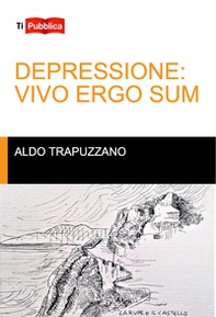 Depressione: vivo ergo sum - Librerie.coop