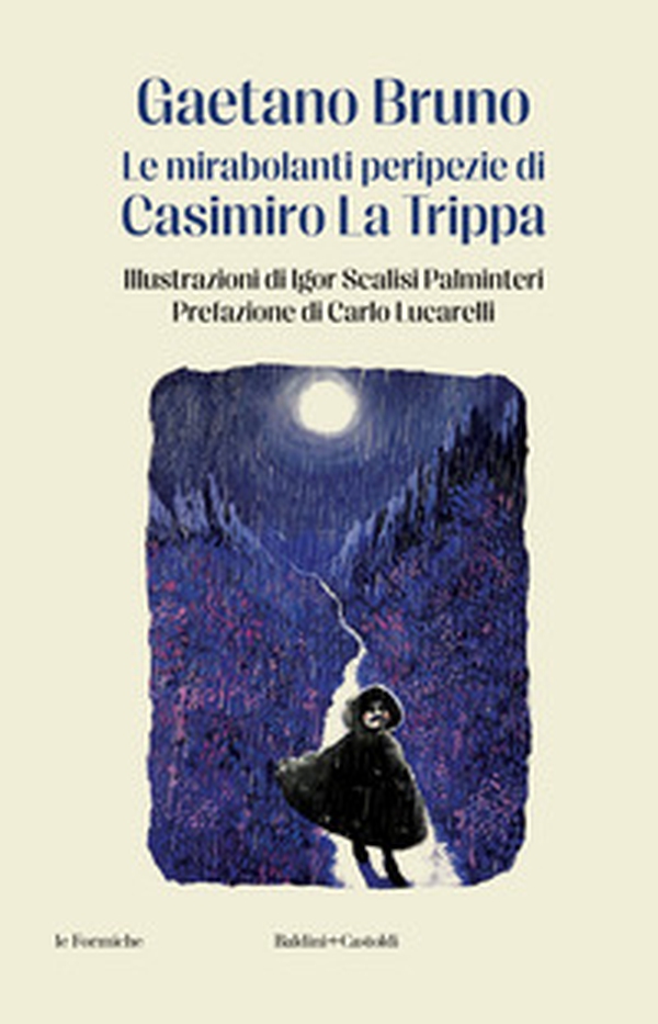 Le mirabolanti peripezie di Casimiro La Trippa - Librerie.coop Le mirabolanti peripezie di Casimiro La Trippa - Librerie.coop