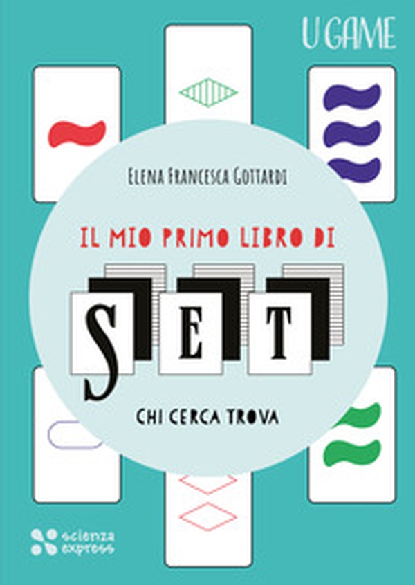 Il mio primo libro di SET - Librerie.coop Il mio primo libro di SET - Librerie.coop